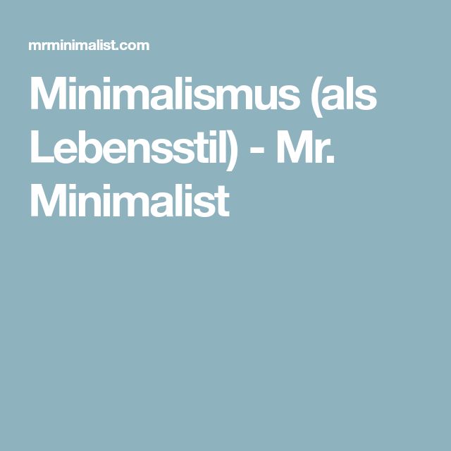 Minimalismus als Lebensstil